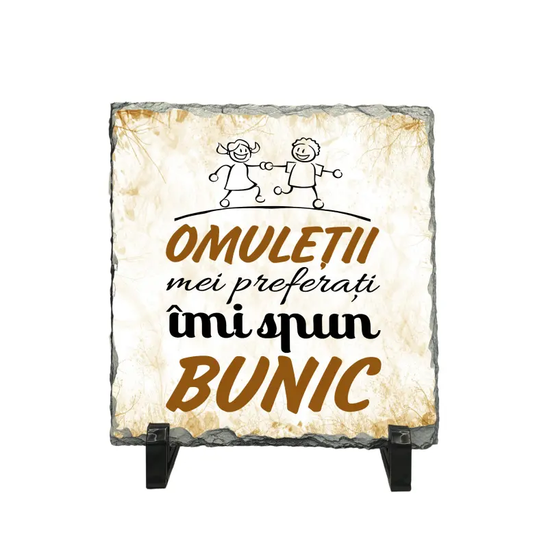 Omuletii mei preferati imi spun bunic, piatra ardezie personalizata, cu mesaj model, pa052
